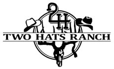 2H TWO HATS RANCH