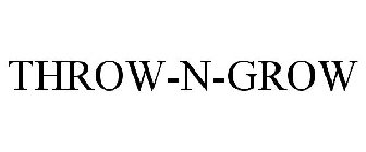 THROW-N-GROW