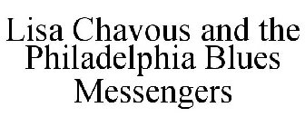 LISA CHAVOUS AND THE PHILADELPHIA BLUES MESSENGERS