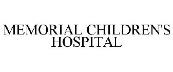 MEMORIAL CHILDREN'S HOSPITAL