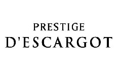 PRESTIGE D'ESCARGOT