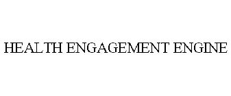 HEALTH ENGAGEMENT ENGINE