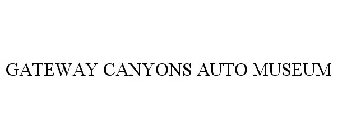 GATEWAY CANYONS AUTO MUSEUM