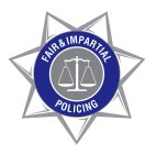 FAIR & IMPARTIAL POLICING