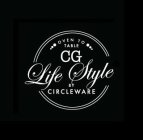OVEN TO TABLE CG LIFE STYLE BY CIRCLEWARE