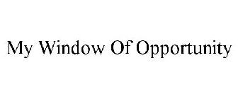 MY WINDOW OF OPPORTUNITY