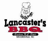 LANCASTER'S BBQ EASTERN N.C. STYLE MOORESVILLE, NC