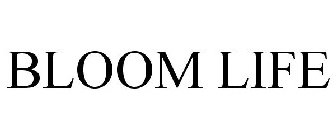 BLOOMLIFE