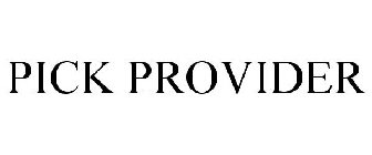 PICK PROVIDER