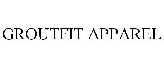 GROUTFIT APPAREL