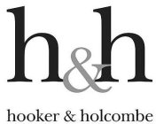 H&H HOOKER & HOLCOMBE