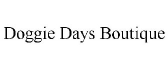DOGGIE DAYS BOUTIQUE