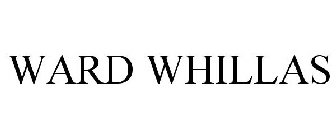 WARD WHILLAS