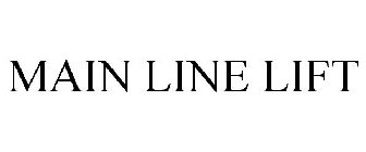 MAIN LINE LIFT