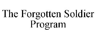 THE FORGOTTEN SOLDIER PROGRAM