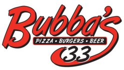 BUBBA'S 33 PIZZA · BURGERS · BEER