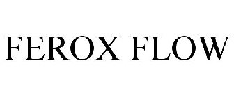 FEROX FLOW