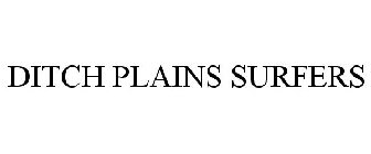DITCH PLAINS SURFERS