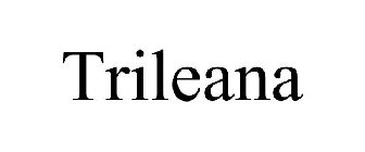 TRILEANA
