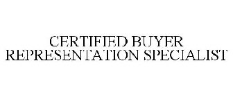 CERTIFIED BUYER REPRESENTATION SPECIALIST