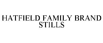 HATFIELD FAMILY BRAND STILLS
