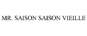 MR. SAISON SAISON VIEILLE