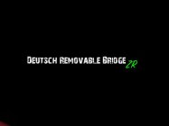 DEUTSCH REMOVABLE BRIDGE ZR