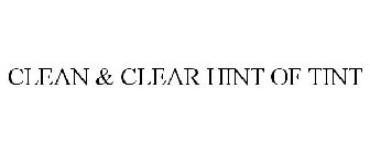 CLEAN & CLEAR HINT OF TINT