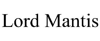 LORD MANTIS