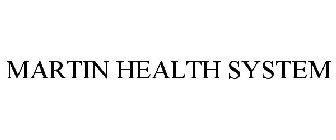 MARTIN HEALTH SYSTEM