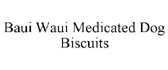 BAUI WAUI MEDICATED DOG BISCUITS