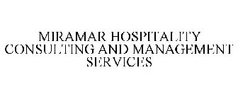 MIRAMAR HOSPITALITY CONSULTING AND MANAGEMENT SERVICES