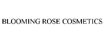 BLOOMING ROSE COSMETICS