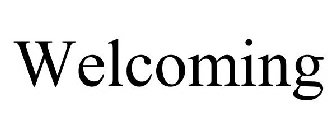 WELCOMING