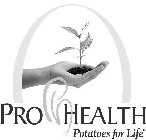 PH PRO HEALTH POTATOES FOR LIFE