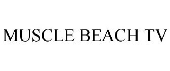 MUSCLE BEACH TV
