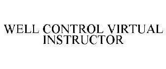 WELL CONTROL VIRTUAL INSTRUCTOR