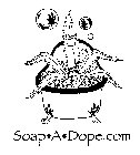 SOAP-A-DOPE
