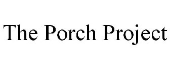 THE PORCH PROJECT
