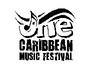 ONE CARIBBEAN MUSIC FESTIVAL