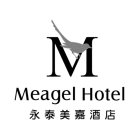 M MEAGEL HOTEL