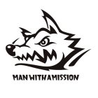 MAN WITH A MISSION