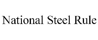 NATIONAL STEEL RULE