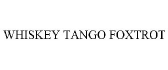 WHISKEY TANGO FOXTROT
