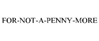 FOR-NOT-A-PENNY-MORE