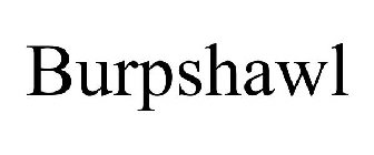 BURPSHAWL