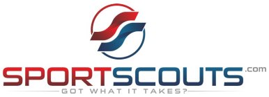 SS SPORTSCOUTS.COM GOT WHAT IT TAKES?