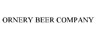 ORNERY BEER COMPANY