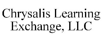 CHRYSALIS LEARNING EXCHANGE, LLC