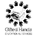 GIFTED HANDS EDUCATIONAL SERVICES SCIENCE READING MATH CIVICS